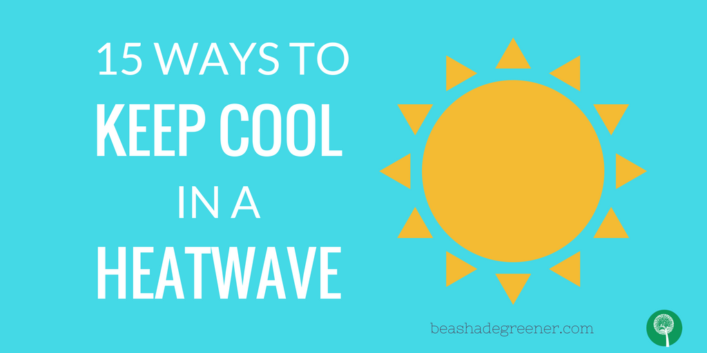 How to keep cool in hot weather and keep cool at night